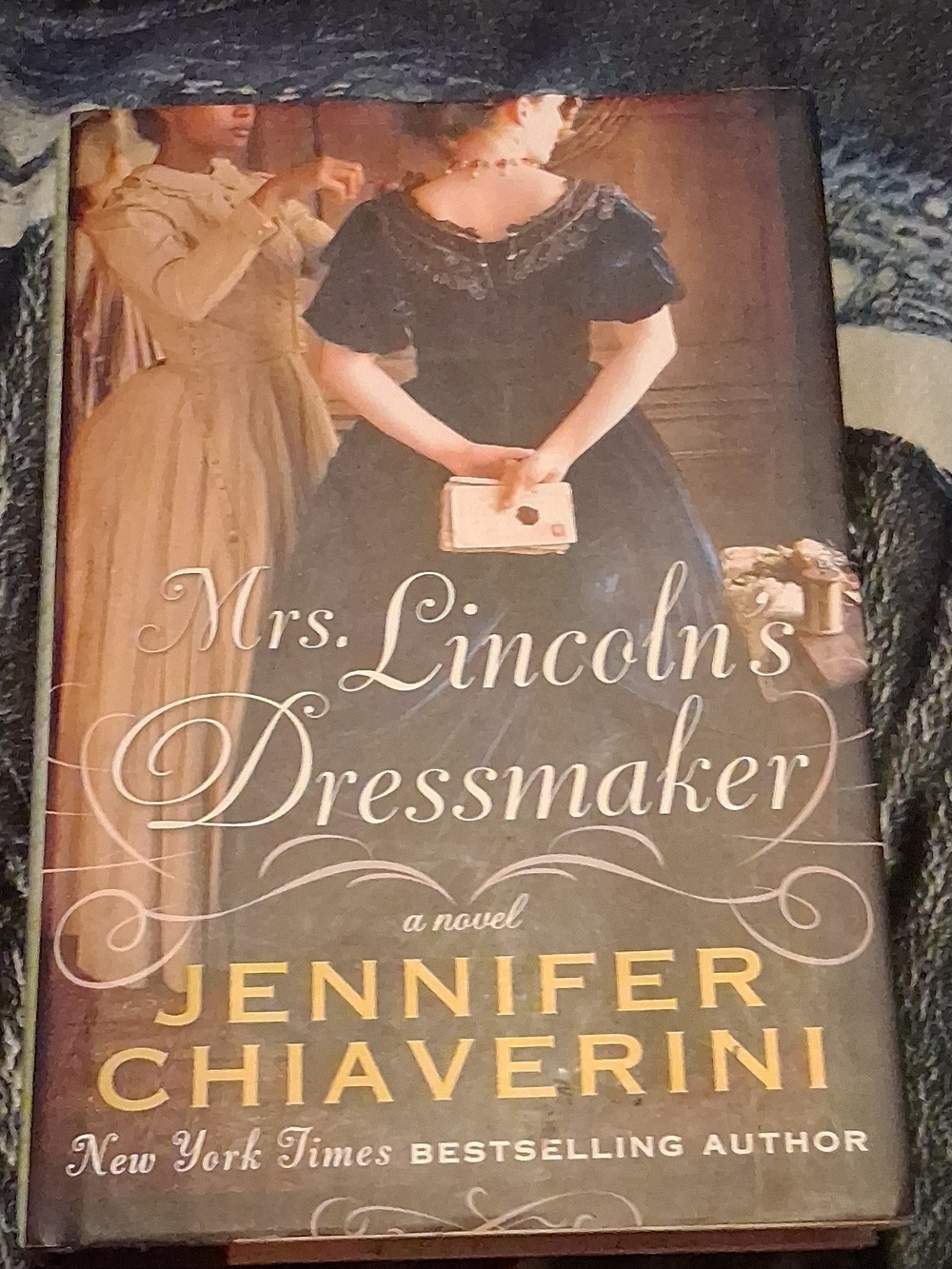 Mrs. lincolns Dressmaker By Jennifer Chiaverini